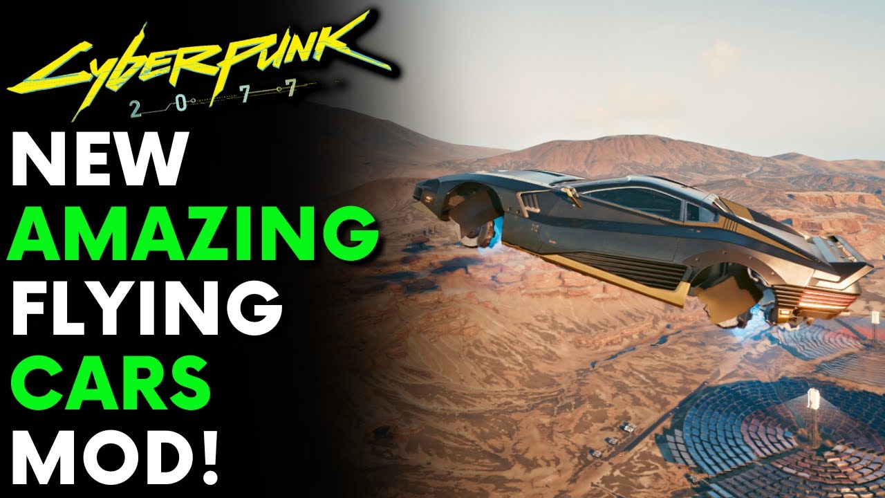 Cyberpunk 2077 New Amazing Fully Functional Flying Cars Mod