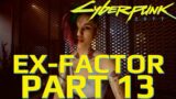 EX-FACTOR | CYBERPUNK 2077