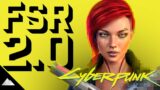 FSR 2.0 (unofficially) comes to Cyberpunk 2077