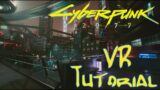 How to play 'Cyberpunk 2077' in virtual reality!! (Need VorpX) + new FOV mod.
