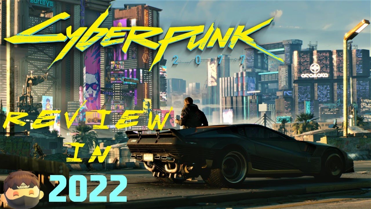 Is CYBERPUNK 2077 worth playing in 2022? Cyberpunk 2077 videos