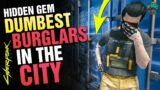 OMG! The DUMBEST Burglars in NIGHT CITY EVER! Cyberpunk 2077 Hidden Gem