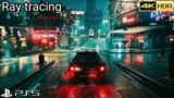 (PS5)4K HDR Cyberpunk 2077 RAY TRACING ultrareal graphics [4k 60fps]