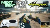 Cyberpunk 2077 – Patch 1.52 Next-gen –  XBOX SERIES S gameplay