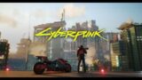 Cyberpunk 2077 | First Time Playthrough | 1.5 patch