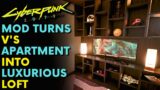 Cyberpunk 2077 – I Changed V's Apartment With Luxurious Apartment Mod! | Patch 1.52
