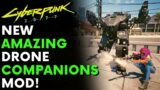 Cyberpunk 2077 – New Amazing Drone Companions Mod!