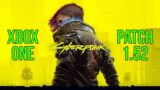 Cyberpunk 2077 Patch 1.52 | XBOX ONE | Gameplay