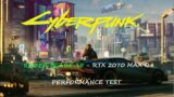 Cyberpunk 2077 – Razer Blade 15 – RTX 2070 Max Q – Performance Test 1080p
