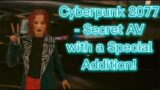 Cyberpunk 2077 – Secret AV with a Special Addition!