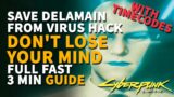 Don't Lose Your Mind Cyberpunk 2077 Delamain Virus Hack Side Job