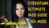 How To Mod Cyberpunk 2077 – Ultimate Guide W/ 100+ Mods Step-By-Step