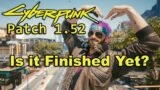 I Finally Tried Cyberpunk 2077 (Patch 1.52 REVIEW)