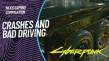 Crashes and Bad Driving Compilation | Cyberpunk 2077