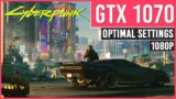 Cyberpunk 2077 : GTX 1070 | Optimal Settings | 1080p 60FPS