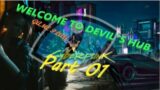Cyberpunk 2077  Game Play part 01/High GFX Gamming/@Devils Hub/#Cyberpunk2077#pcgames #gameplay