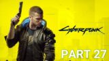 Cyberpunk 2077 – Gameplay Part 27 [Eng RTX 3080 Ti PC Ultra] – [Subtitles French] – [No Commentary]