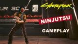 Cyberpunk 2077: Ninjutsu Gameplay | 500 Subs Special