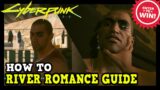 Cyberpunk 2077 River Romance Guide – How To Romance River in Cyberpunk 2077 (River Romance Scene)