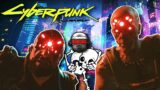 Cyberpunk 2077 – SkullPlayz Part 2: THE END OF GTA TRYHARDS!