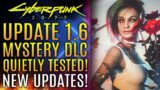 Cyberpunk 2077 – Update 1.6…Mystery DLC Quietly Tested But What Is It?  All New Updates!
