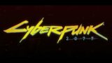 Cyberpunk 2077 pt 4 Live Stream