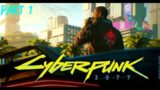 Giving Cyberpunk 2077 Another Try Part 1