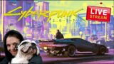LIVE!! Cyberpunk 2077 – Weekends are for Night City (part 6)