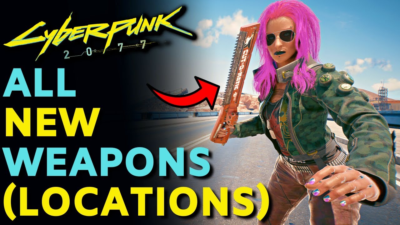 All New Weapons in Cyberpunk 2077 | Patch 1.6 (Locations & Guide ...