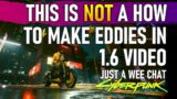 CYBERPUNK 2077: The Situation with Earning Fast Eddies in 1.6