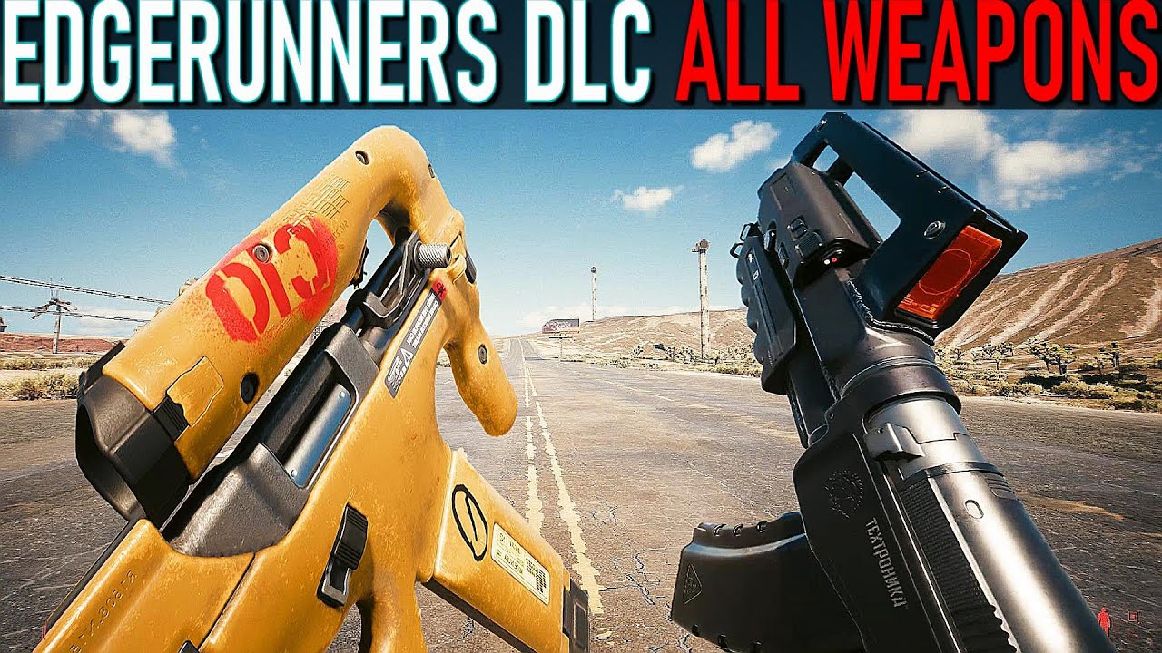 CyberPunk 2077 EdgeRunners DLC All Weapons Showcase Cyberpunk
