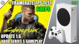 Cyberpunk 2077: 60FPS – Xbox Series S Gameplay + FPS Test