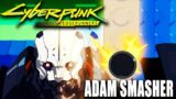 Cyberpunk 2077 – Adam Smasher Lore Cyberpunk Edgerunners Edition