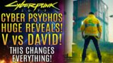 Cyberpunk 2077 – Big Reveals: Cyberpsychos! V vs David from Edgerunners! CD Projekt New Updates!
