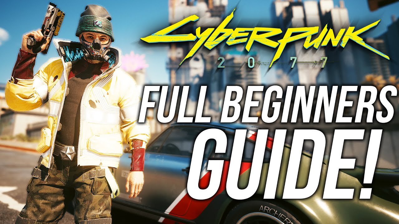 Cyberpunk 2077 FULL Beginners Guide & Best Tips and Tricks! (2022 ...