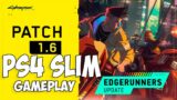 Cyberpunk 2077 PS4 Slim NEW PATCH 1.6 Gameplay PATCH 1.6