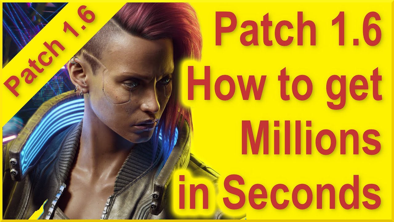 Cyberpunk 2077 Patch 1.6 Best Money Glitch Better Explanation and