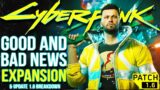 Cyberpunk 2077 – There's Good & Bad News: Expansion First Look, Update 1.6 & More (Cyberpunk Update)