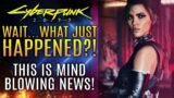 Cyberpunk 2077 – Wait…What Just Happened?! Mind Blowing News!  CD Projekt RED Responds!
