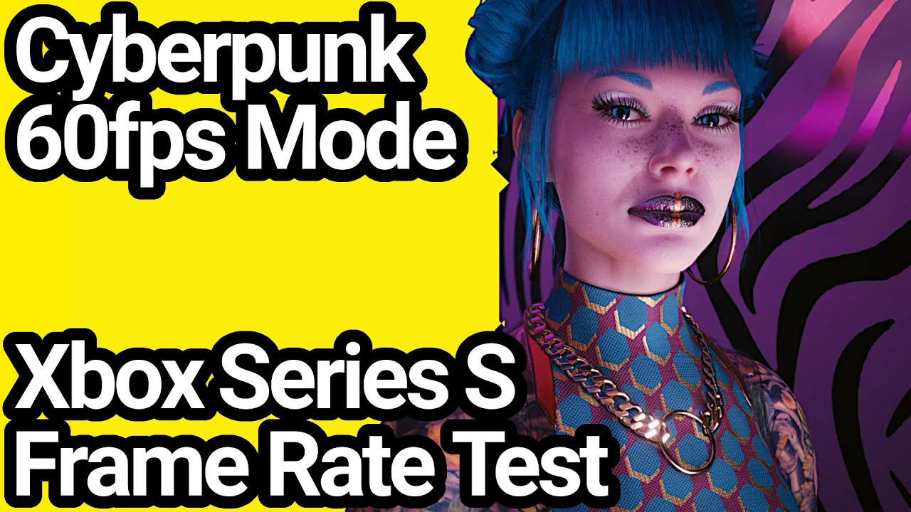 Cyberpunk 2077 Xbox Series S Performance Mode Frame Rate Test ...