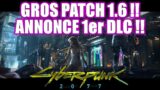 Gros contenu pour Cyberpunk 2077: Patch 1.6 et premier DLC pour 2023 !