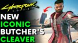 How to Get New Iconic Melee Weapon BUTCHER'S CLEAVER in Cyberpunk 2077 Patch 1.6 (Location & Guide)
