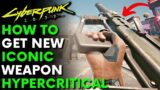 How to Get New Iconic Weapon HYPERCRITICAL in Cyberpunk 2077 | Patch 1.6 (Location & Guide)