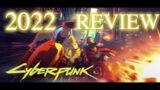 Is Cyberpunk 2077 Finally Worth Playing? ( Critique 2022 )