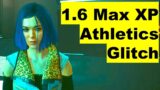 Max XP 1.6, Athletics Glitch for Cyberpunk 2077, Update #cyberpunk
