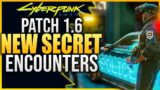 Patch 1.6 NEW SECRET ENCOUNTERS – Cyberpunk 2077