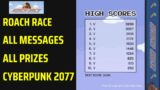 Roach Race Cyberpunk 2077 All Prizes and Messages