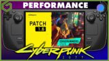 Steam Deck – Cyberpunk 2077 Patch 1.6 – Gameplay & Performance – Best Settings Recommended