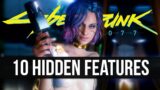 10 More Secret Features Cyberpunk 2077 Never Tells You About