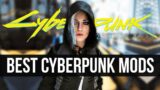 25 Mods to Create the Absolutely PERFECT Cyberpunk 2077